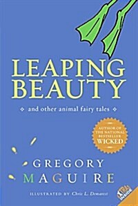 Leaping Beauty: And Other Animal Fairy Tales (Paperback)