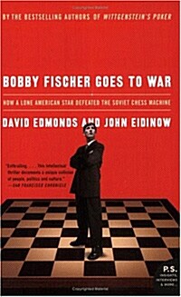 Bobby Fischer Goes to War: How a Lone American Star Defeated the Soviet Chess Machine (Paperback)