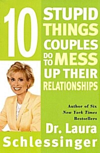 [중고] Ten Stupid Things Couples Do to Mess Up Their Relationships (Paperback, Quill)