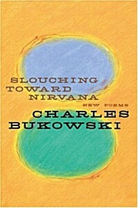 Slouching Toward Nirvana: New Poems (Paperback)