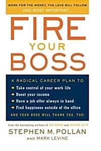 Fire Your Boss (Paperback)