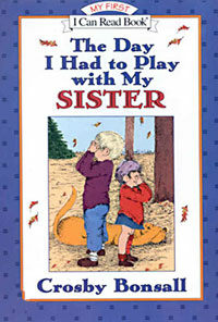 The Day I Had to Play with My Sister (Paperback)