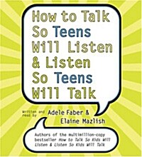 How to Talk So Teens Will Listen and Listen So Teens Will CD (Audio CD)
