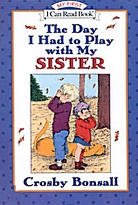 [중고] The Day I Had to Play with My Sister (Paperback)