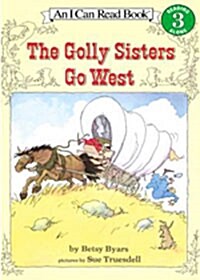 [I Can Read] Level 3 : The Golly Sisters Go West (Paperback + Tape)