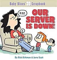 Our Server Is Down! (Paperback)