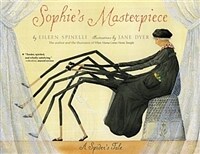 Sophie's Masterpiece: A Spider's Tale (Paperback)