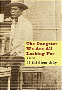 The Gangster We Are All Looking for (Hardcover)