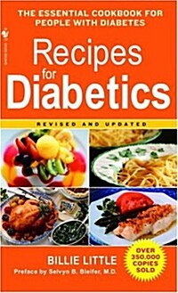 Recipes for Diabetics: A Cookbook: Revised and Updated (Mass Market Paperback, Revised)