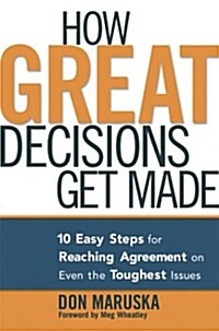 How Great Decisions Get Made (Hardcover)