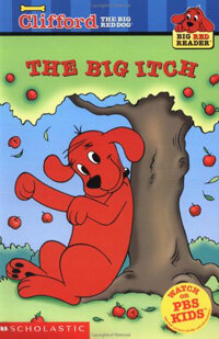 Clifford's Big Red Reader: The Big Itch (Paperback) - Big Red Readers
