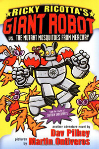 Ricky Ricotta's Mighty Robot vs. the Mutant Mosquitoes from Mercury(The) second adventure novel 표지이미지