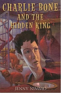 Charlie Bone and the Hidden King (Hardcover)