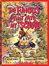 [중고] The Fungus That Ate My School (Paperback)