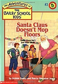 Santa Claus Doesnt Mop Floors (Paperback, Reissue)