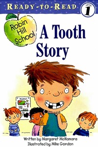 Robin Hill School. [6], A tooth story