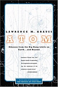 Atom: A Single Oxygen Atoms Odyssey from the Big Bang to Life on Earth... and Beyond (Paperback)