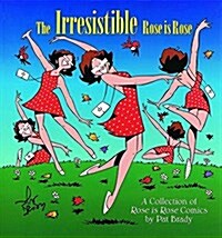 The Irresistible Rose Is Rose (Paperback)