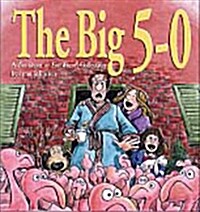 The Big 5-0: A for Better or for Worse Collection (Paperback, Original)