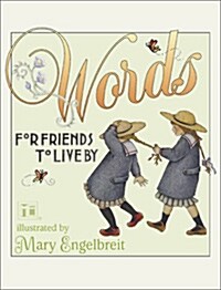 Words for Friends to Live by (Hardcover)