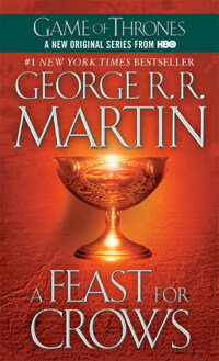 A Feast for Crows: A Song of Ice and Fire: Book Four (Mass Market Paperback)