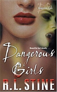 Dangerous Girls (Paperback, Reprint)