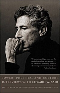 Power, Politics, and Culture: Interviews with Edward W. Said (Paperback)