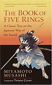 The Book of Five Rings: A Classic Text on the Japanese Way of the Sword (Paperback)