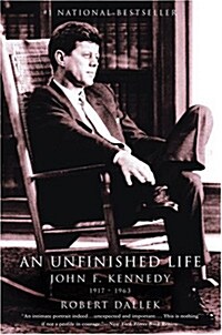 An Unfinished Life: John F. Kennedy, 1917-1963 (Paperback)