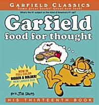 Garfield Food for Thought: His Thirteenth Book (Paperback)