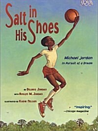 Salt in His Shoes: Michael Jordan in Pursuit of a Dream (Paperback)