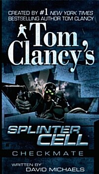 Tom Clancys Splinter Cell: Checkmate (Mass Market Paperback)