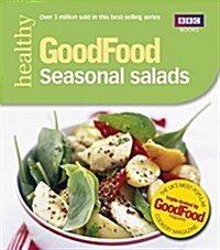 Good Food: Seasonal Salads : Triple-tested Recipes (Paperback)
