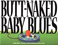 [중고] Butt-Naked Baby Blues: A Baby Blues Treasury Volume 15 (Paperback, Original)