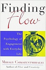 Finding Flow: The Psychology of Engagement with Everyday Life (Paperback)