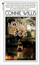 To Say Nothing of the Dog: Or How We Found the Bishop's Bird Stump at Last (Mass Market Paperback)