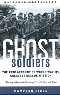 [중고] Ghost Soldiers: The Epic Account of World War IIs Greatest Rescue Mission (Paperback)