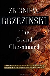 [중고] The Grand Chessboard: American Primacy and Its Geostrategic Imperatives (Paperback)