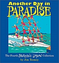 Another Day in Paradise: The Fourth Shermans Lagoon Collection (Paperback, Original)
