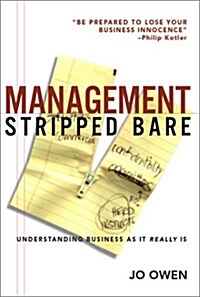 Management Stripped Bare (Paperback, 1st)