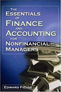 The Essentials of Finance and Accounting for Nonfinancial Managers (Paperback)