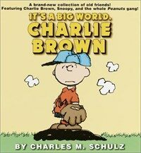 It's a Big World, Charlie Brown (Paperback, 1st)