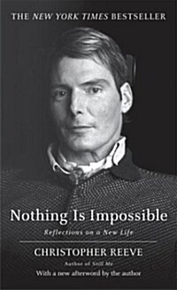 Nothing Is Impossible: Reflections on a New Life (Mass Market Paperback)