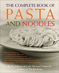 The Complete Book of Pasta and Noodles: A Cookbook (Paperback)