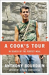 A Cooks Tour: In Search of the Perfect Meal (Hardcover)