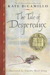 The Tale of Despereaux: Being the Story of a Mouse, a Princess, Some Soup and a Spool of Thread (Paperback)