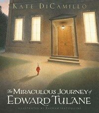 (The)miraculous journey of Edward Tulane 