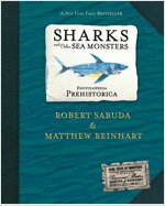 Encyclopedia Prehistorica Sharks and Other Sea Monsters Pop-Up (Hardcover)