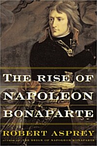 The Rise of Napoleon Bonaparte (Paperback)