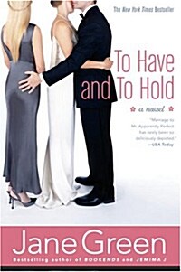 To Have And To Hold (Paperback, Reprint)